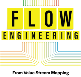 Résumé Complet du livre “Flow Engineering: From Value Stream Mapping to Effective Action”