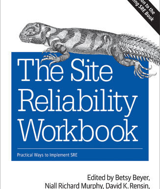 Mastering Site Reliability Engineering with “The Site Reliability Workbook”
