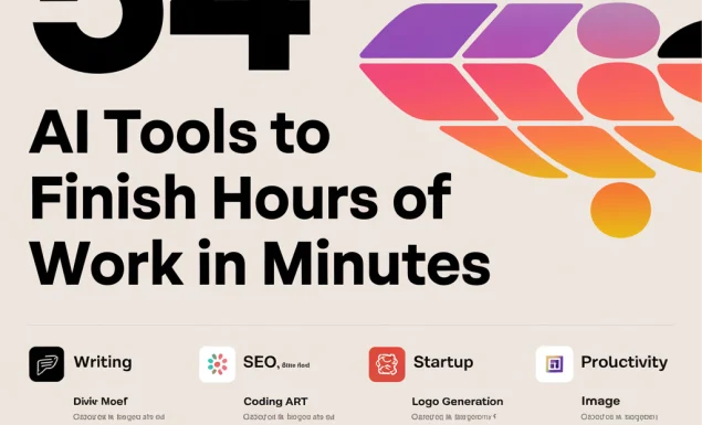 54 AI Tools to Finish Hours of Work in Minutes and 10x Your Productivity