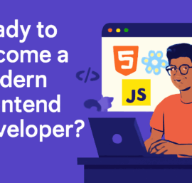 Ready to Become a Modern Frontend Developer?