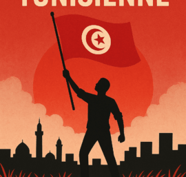 Réécrire l’Avenir de la Tunisie : Une Révolution Sociale et Économique Inévitable