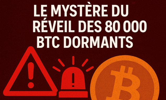 Bitcoin en danger ? Le mystère du réveil des 80 000 BTC dormants