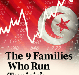 The 9 Families Who Run Tunisia’s Economy