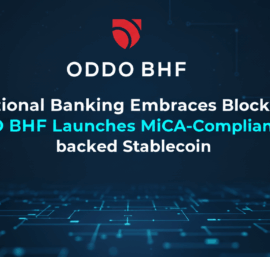 Traditional Banking Embraces Blockchain: ODDO BHF Launches MiCA-Compliant Euro-backed Stablecoin
