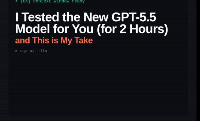 I Tested the New GPT-5.5 Model for You (for 2 Hours) and This is My Take